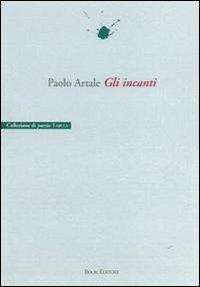 Gli incanti - Paolo Artale - copertina