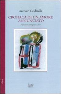 Cronaca di un amore annunciato - Antonio Caldarella - copertina