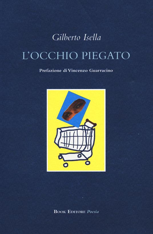 L'occhio piegato - Gilberto Isella - copertina