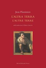 L' altra terra. L'autre terre