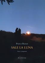 Sale la luna. Poesie e fotogrammi