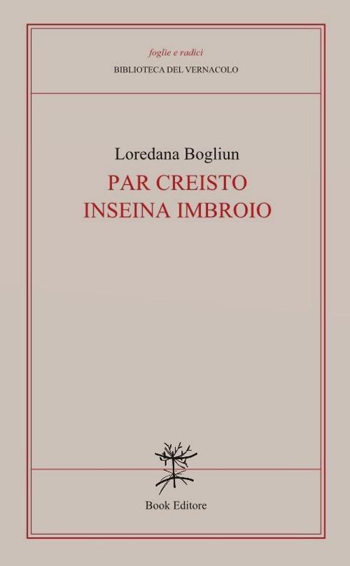 Par Creisto inseina imbroio - Loredana Bogliun - copertina