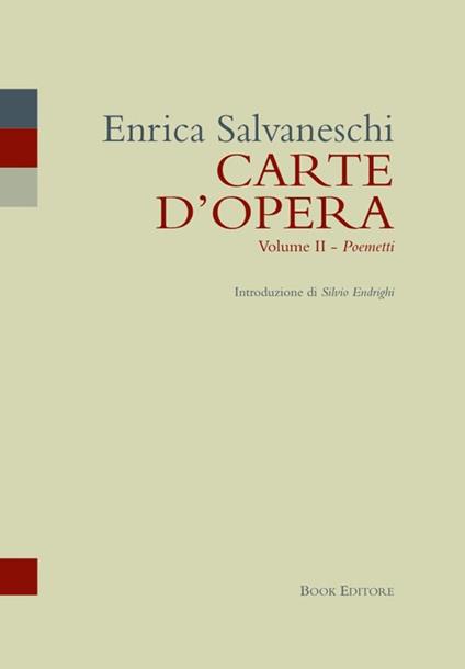 Carte d'opera. Vol. 2: Poemetti - Enrica Salvaneschi - copertina