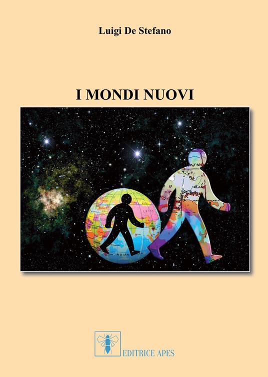 I mondi nuovi - Luigi De Stefano - copertina