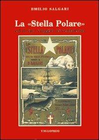 La stella Polare ed il suo viaggio avventuroso - Emilio Salgari - copertina
