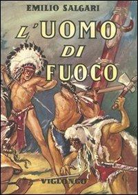 L'uomo di fuoco - Emilio Salgari - copertina