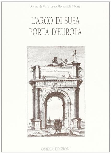 L'arco di Susa - Manino,Carducci - copertina