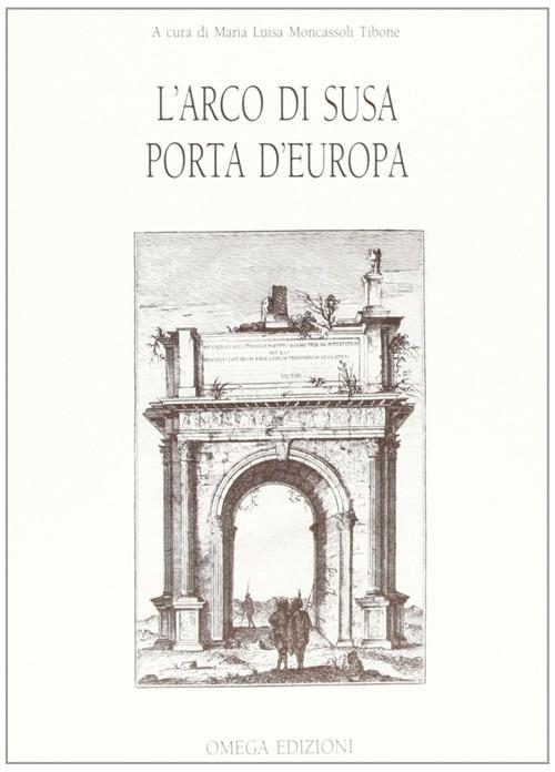L'arco di Susa - Manino,Carducci - copertina