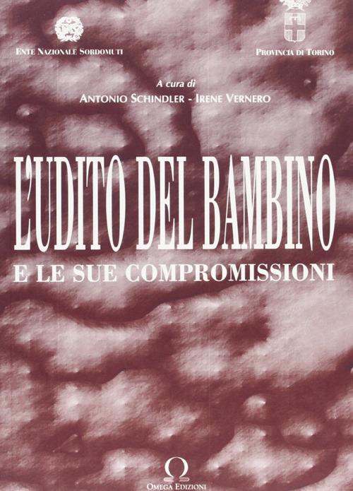 L'udito del bambino. E le sue compromissioni - copertina