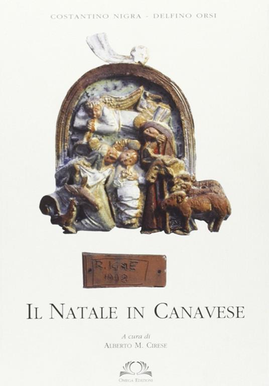 Il Natale in Canavese - Costantino Nigra,Delfino Orsi - copertina
