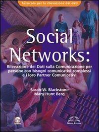 Social Networks. Rilevazione dei dati sulla comunicazione per persone con bisogni comunicativi complessi e i loro partners comunicativi. Fascicolo rilevamento dati - Sarah Blakstone,Mary Hunt Berg - copertina