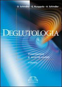 Deglutologia - Oskar Schindler,G. Ruoppolo,Antonio Schindler - copertina