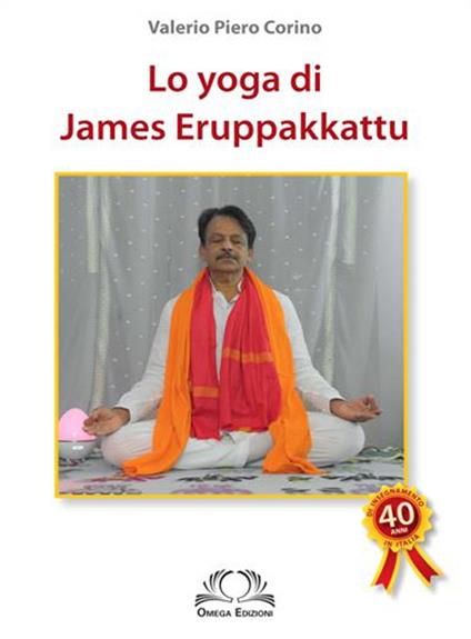 Lo yoga di James Eruppakkattu - Valerio Piero Corino - copertina