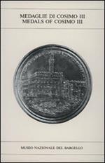 Le medaglie di Cosimo III-Medals of Cosimo III
