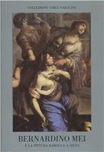 Bernardino Mei e la pittura barocca a Siena