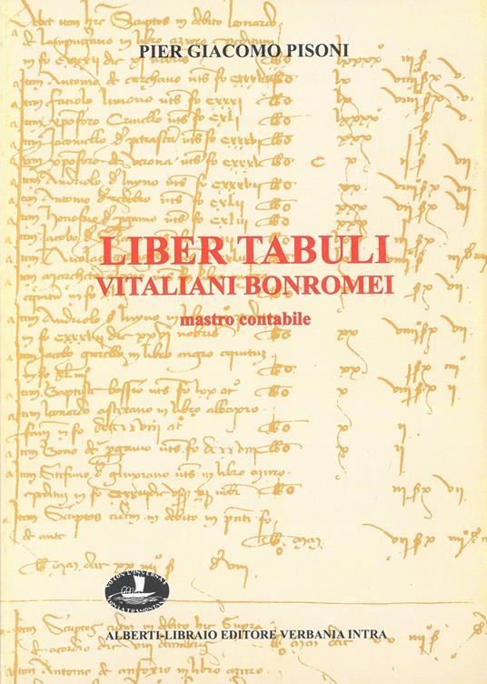 Liber tabuli Vitaliani Bonromei (1426-1430) - P. Giacomo Pisoni - copertina