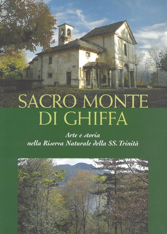 Sacro monte di Ghiffa. Arte e storia nella riserva naturale della Ss. Trinità - copertina