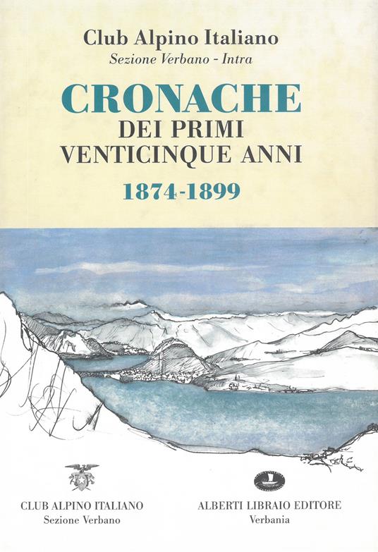 Cronache dei primi venticinque anni 1874-1899 - copertina