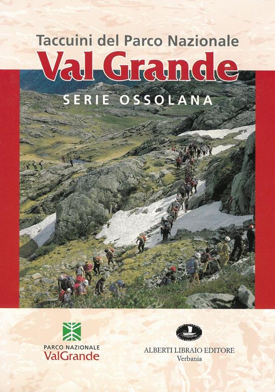 Taccuini del Parco nazionale val Grande. Serie ossolana - copertina