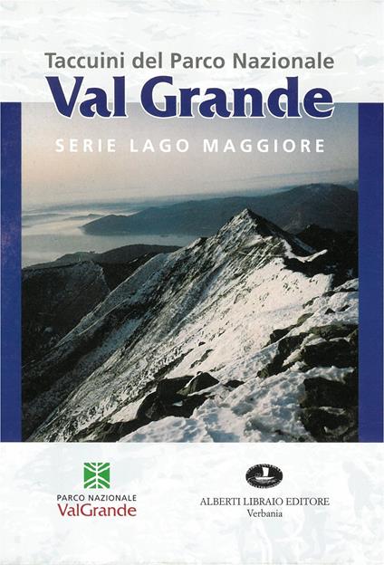 Taccuini del Parco nazionale val Grande. Serie Lago Maggiore - copertina