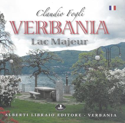 Verbania. Lac Majeur - Claudio Fogli,Sergio Ronchi,Simone Ronchi - copertina