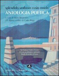 Splendido Verbano Cusio Ossola. Antologia poetica - Carlo Rapp,Silvia Magistrini - copertina
