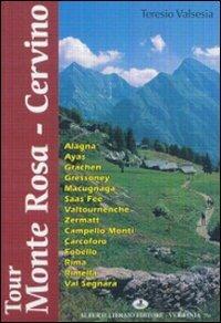 Tour Monte Rosa-Cervino - Teresio Valsesia - copertina