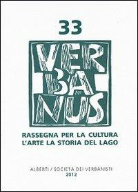 Verbanus. Rassegna per la cultura, l'arte, la storia del lago. Vol. 33 - copertina