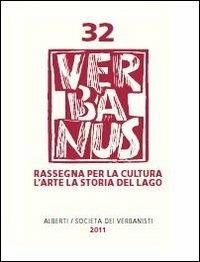 Verbanus. Rivista per la cultura, l'arte, la storia del lago (2011). Vol. 32 - copertina