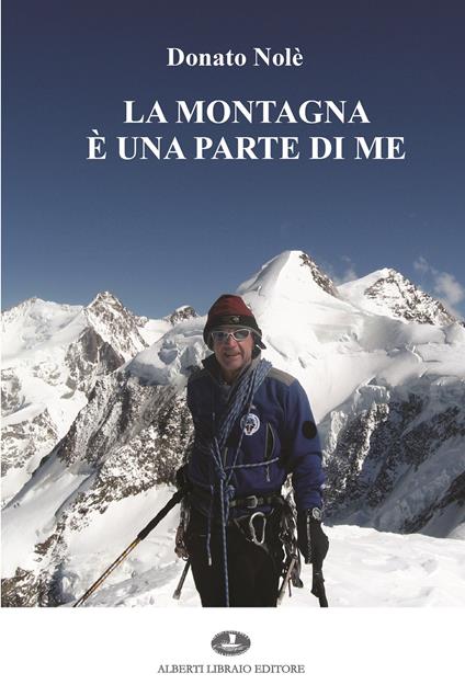 La montagna è una parte di me - Donato Nolè - copertina