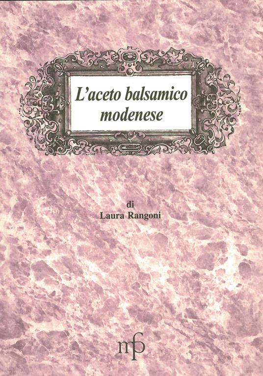 L'aceto balsamico modenese - Laura Rangoni - copertina