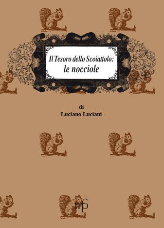 Il tesoro dello scoiattolo: le nocciole - Luciano Luciani - copertina
