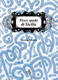 Pesce spada di Sicilia - Massimo Palumbo - copertina