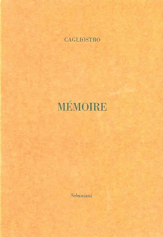 Mémoire pour le Comte Cagliostro - Alessandro (conte di) Cagliostro - copertina