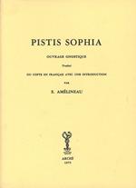 Pistis sophia. Ouvrage gnostique de Valentin (rist. anast. 1895)