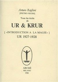 Tous les écrits de Ur & Krur. Introduction à la magie. Ur (1927-1928) - Arturo Reghini - copertina