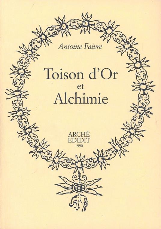 Toison d'or et alchimie - Antoine Faivre - copertina