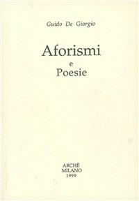 Aforismi e poesie - Guido De Giorgio - copertina