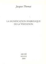 La signification symbolique de la visitation