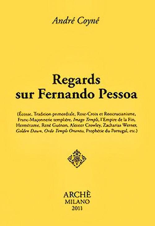 Regards sur Fernando Pessoa - André Coyné - copertina