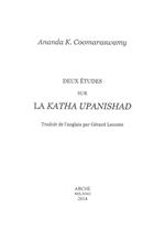 Deux études sur la Katha Upanishad