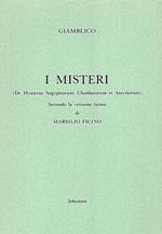 I misteri («De Mysteriis Aegyptorum, Chaldeorum et Assyrorum») secondo la versione latina di Marsilio Ficino