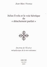 Julius Evola et la voie héroïque du «détachement parfait». Doctrine de l'Eveil et métaphysique de la non-substance