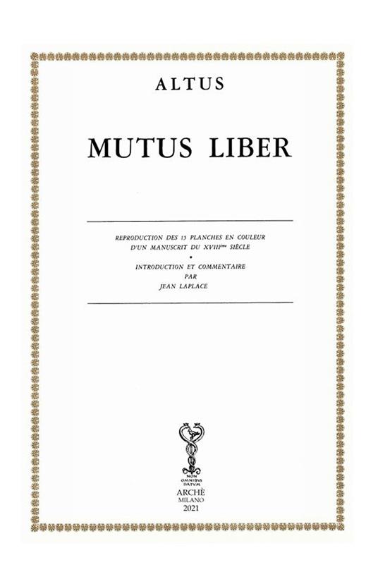 Mutus liber. Reproduction ds 15 planches en couleur d'un manuscrit du XVIIIe siècle. Introcuction et commentaire - Altus - copertina