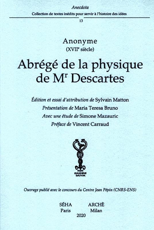 Abrégé de la physique de Mr Descartes - Anonimo del XVII secolo - copertina