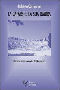 La catarsi e la sua ombra - Roberta Costantini - copertina
