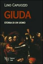 Giuda. Storia di un uomo