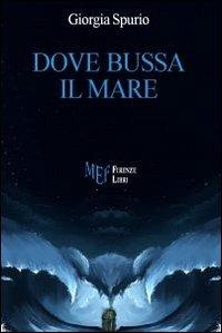 Dove bussa il mare - Giorgia Spurio - copertina