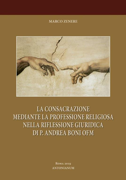 Consacrazione religiosa e professione religiosa. P. Andrea Boni OFM - Marco Zenere - copertina