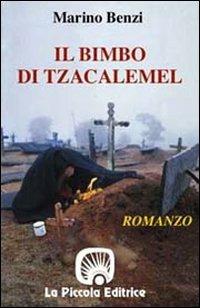 Il bimbo di Tzacalemel - Marino Benzi - copertina